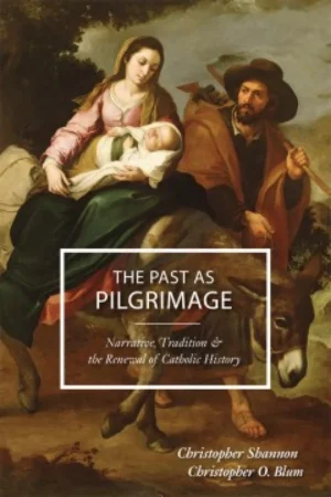 Past as Pilgrimage
